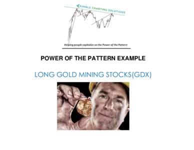POWER OF THE PATTERN EXAMPLE  LONG GOLD MINING STOCKS(GDX) PATTERN TO LONG GOLD MINING STOCKS (BUY GDX ) SHARED: Suggested to long the miners due to 13-year support, 23% Fib and no one liking gold or the miners r