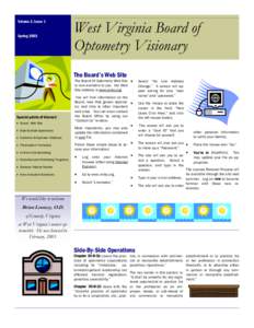 Volume 2, Issue 1 Spring 2003 West Virginia Board of Optometry Visionary The Board’s Web Site