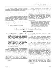 Chapter VIII. Consideration of questions under the responsibility of the Security Council for the maintenance of international peace and security 10. Requests all States to respect the measures established by the Economi