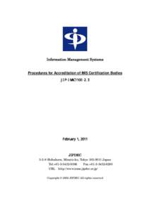 Information Management Systems  Procedures for Accreditation of IMS Certification Bodies JIP-IMAC110E-2.3  February 1, 2011