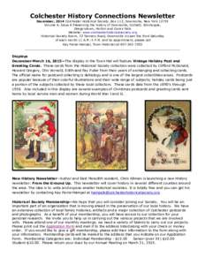 Colchester History Connections Newsletter December, 2014 Colchester Historical Society Society,, Box 112, Downsville, New YorkVolume 4, Issue 4 Preserving the history of Downsville, Corbett, Shinhopple, Gregorytow