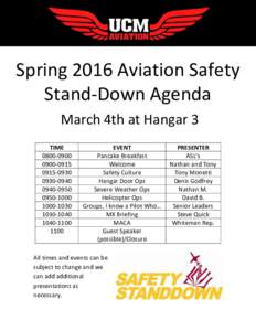 Spring 2016 Aviation Safety Stand-Down Agenda March 4th at Hangar 3 TIME0915