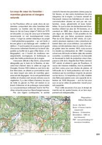 Le Val Poschiavo offre un vaste choix de ran­ données comportant des sites forestiers inté­ ressants. La montée vers les fameuses aro­ lières du Val da Camp (objet n° 1904 de l’IFP) en fait partie. Le coup de c