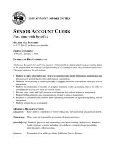 EMPLOYMENT OPPORTUNITIES  SENIOR ACCOUNT CLERK Part-time with benefits SALARY AND BENEFITS $13.37- $16.02 per hour, plus benefits