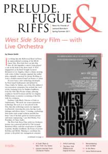 News for Friends of Leonard Bernstein Spring/ Summer 2011 West Side Story Film — with Live Orchestra