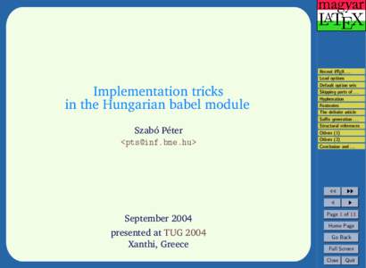 Implementation tricks in the Hungarian babel module Szabó Péter <>  September 2004