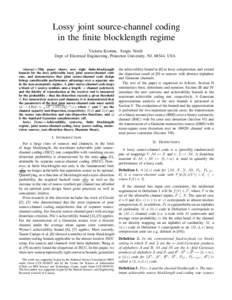 Lossy joint source-channel coding in the finite blocklength regime Victoria Kostina, Sergio Verd´u Dept. of Electrical Engineering, Princeton University, NJ, 08544, USA Abstract—This paper shows new tight finite-block