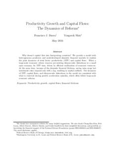 Productivity Growth and Capital Flows: The Dynamics of Reforms∗ Francisco J. Buera† Yongseok Shin‡