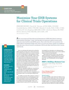 	 HOME STUDY 	 The Technology Issue: 	 New Tools to Tackle Old Problems Maximize Your EHR Systems for Clinical Trials Operations