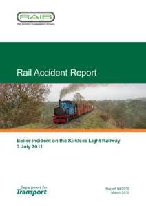 Rail Accident Report  Boiler incident on the Kirklees Light Railway 3 JulyReport