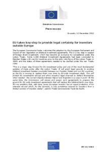 EUROPEAN COMMISSION  PRESS RELEASE Brussels, 12 December[removed]EU takes key step to provide legal certainty for investors