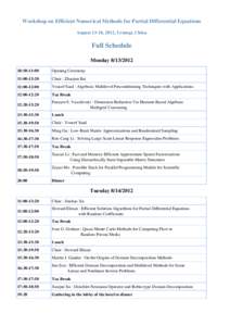Workshop on Efficient Numerical Methods for Partial Differential Equations August 13-18, 2012, Urumqi, China Full Schedule Monday:50-11:00