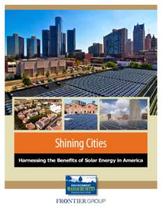 Shining Cities Harnessing the Benefits of Solar Energy in America Shining Cities Harnessing the Benefits of Solar Energy in America