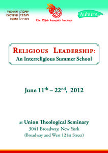 The Elijah Interfaith Institute  R e ligious L eade rship : An Interreligious Summer School  June 11th – 22nd, 2012