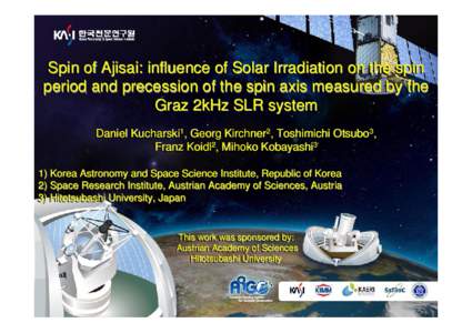 Spin of of Ajisai: Ajisai: influence influence of of Solar Solar Irradiation