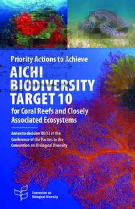 Priority Actions to Achieve  Aichi Biodiversity Target 10 for Coral Reefs and Closely