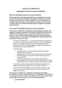 University	
  of	
  Melbourne	
  	
  	
   Aboriginal	
  Cultural	
  Protocols	
  Guidelines	
   Why	
  have	
  Aboriginal	
  Cultural	
  Protocols	
  Guidelines?	
  