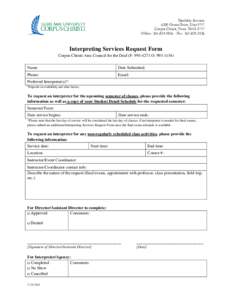 Disability Services 6300 Ocean Drive, Unit 5717 Corpus Christi, TexasOffice:  · Fax: Interpreting Services Request Form