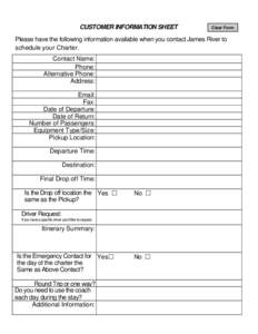 CUSTOMER INFORMATION SHEET  Clear Form Please have the following information available when you contact James River to schedule your Charter.