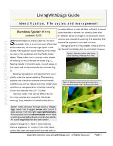 LivingWithBugs Guide identification, life cycles and management spreader/sticker is used at rates sufficient to cause spray droplets to spread, not bead up (see label updated: 6/06 for details). Spray coverage is key esp