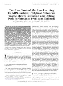 Choudhury et al.  VOL. 10, NO. 10/OCTOBER 2018/J. OPT. COMMUN. NETW. 1 Two Use Cases of Machine Learning for SDN-Enabled IP/Optical Networks: