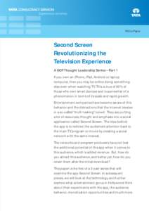 White Paper  Second Screen Revolutionizing the Television Experience A GCP Thought Leadership Series – Part 1