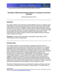 The State of CSR Communication Research: A Summary and Future Direction Denise Sevick Bortree, Ph.D. ABSTRACT This article introduces the special issue of Public Relations Journal on corporate social