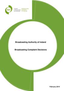 Broadcasting Authority of Ireland  Broadcasting Complaint Decisions February 2014