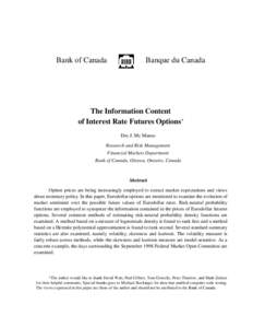 Bank of Canada  Banque du Canada The Information Content of Interest Rate Futures Options*