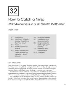 32 How to Catch a Ninja NPC Awareness in a 2D Stealth Platformer Brook Miles  32.1	 Introduction