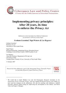 Implementing privacy principles: After 20 years, its time to enforce the Privacy Act Submission to the Australian Law Reform Commission on the Review of Privacy Issues Paper