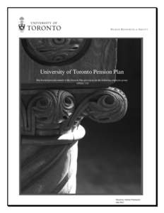 University of Toronto Pension Plan This booklet provides details of the Pension Plan provisions for the following employee group; OPSEU 519 Pensions, Human Resources July 2012