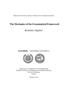 T HESIS FOR THE DEGREE OF D OCTOR OF E NGINEERING  The Mechanics of the Grammatical Framework Krasimir Angelov  Department of Computer Science and Engineering