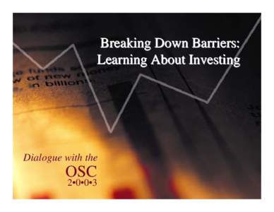 Breaking Down Barriers: Learning About Investing Dialogue with the  OSC