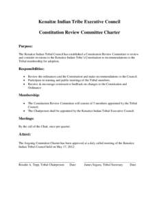 Kenaitze Indian Tribe Executive Council Constitution Review Committee Charter Purpose: The Kenaitze Indian Tribal Council has established a Constitution Review Committee to review and consider revisions to the Kenaitze I