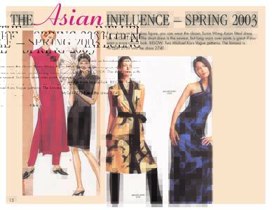 THE  Asian INFLUENCE – SPRING 2003 If you have an hourglass figure, you can wear the classic Suzie Wong Asian fitted dress. Use McCall’sThe short dress is the newest, but long worn over pants is great if you w