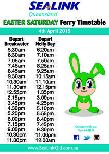 EASTER SATURDAY Ferry Timetable 4th April 2015 Depart Breakwater 5.30am 6.30am