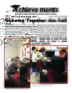 Achieve ments The Achieve Program Newsletter for parents, staff, and students Southern Illinois University Carbondale  Issue #1, Volume #16, Fall 2015