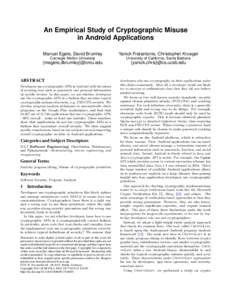 An Empirical Study of Cryptographic Misuse in Android Applications Manuel Egele, David Brumley Yanick Fratantonio, Christopher Kruegel
