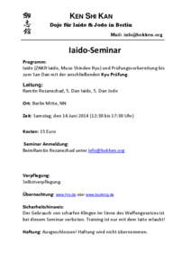KEN SHI KAN Dojo für Iaido & Jodo in Berlin Mail: [removed]