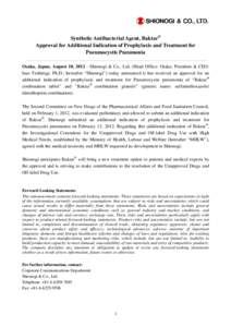 Synthetic Antibacterial Agent, Baktar® Approval for Additional Indication of Prophylaxis and Treatment for Pneumocystis Pneumonia Osaka, Japan, August 10, Shionogi & Co., Ltd. (Head Office: Osaka; President & CEO