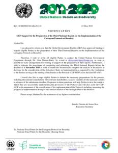 Ref.: SCBD/BS/CG/ABwMay 2015 NOTIFICATION  GEF Support for the Preparation of the Third National Reports on the Implementation of the