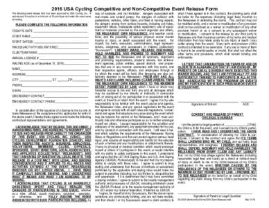 2016 USA Cycling Competitive and Non-Competitive Event Release Form  The following event release form has been approved by USA Cycling, Inc. If reproduced, it must be in a minimum of 10 point type and retain the exact sa