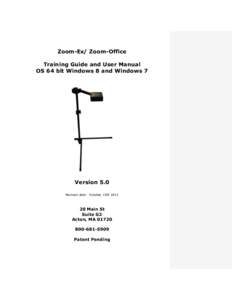 Zoom-Ex/ Zoom-Office Training Guide and User Manual OS 64 bit Windows 8 and Windows 7 Version 5.0 Revision date: October, 15th 2013