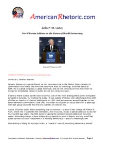 AmericanRhetoric.com  Robert M. Gates  World Forum Address on the Future of World Democracy  Delivered 17 September 2007 