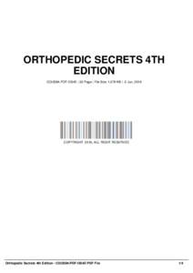 ORTHOPEDIC SECRETS 4TH EDITION COUS84-PDF-OS4E | 32 Page | File Size 1,579 KB | -2 Jun, 2016 COPYRIGHT 2016, ALL RIGHT RESERVED