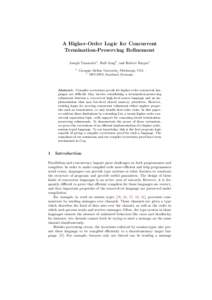 A Higher-Order Logic for Concurrent Termination-Preserving Refinement Joseph Tassarotti1 , Ralf Jung2 , and Robert Harper1 1  Carnegie Mellon University, Pittsburgh, USA