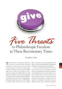 Five Threats to Philanthropic Freedom in These Recessionary Times By Jeffrey Cain  T