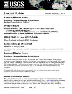 Landsat Update  Volume 8 Issue 3, 2014 Landsat Mission News Update on Increased Landsat 8 Acquisitions