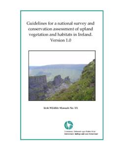 Guidelines for a national survey and conservation assessment of upland vegetation and habitats in Ireland. Version 1.0  Irish Wildlife Manuals No. XX